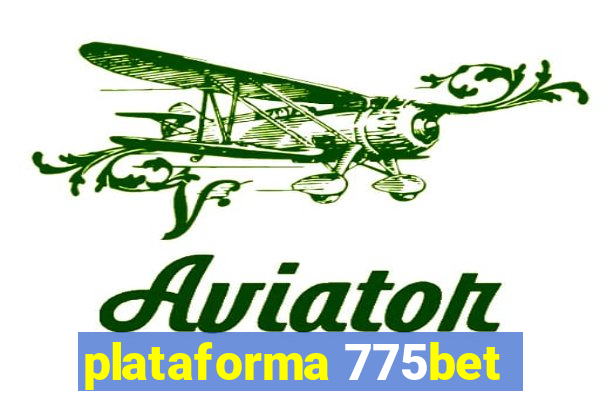 plataforma 775bet